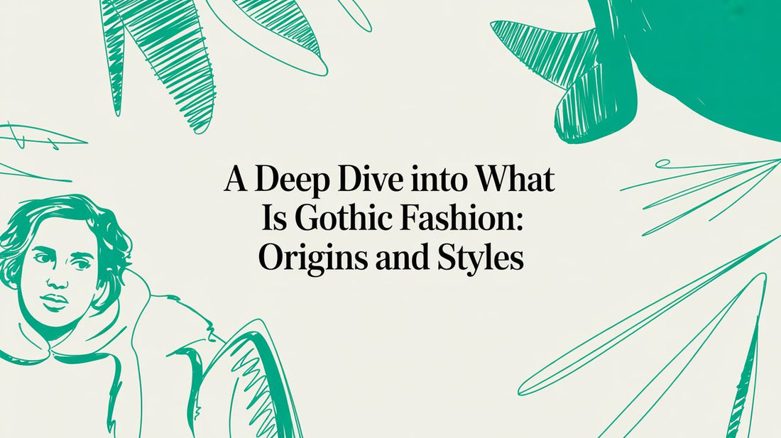 Article banner with teal line-art figures and foliage, featuring the headline “A Deep Dive into what is gothic fashion: Origins and Styles” against cream.